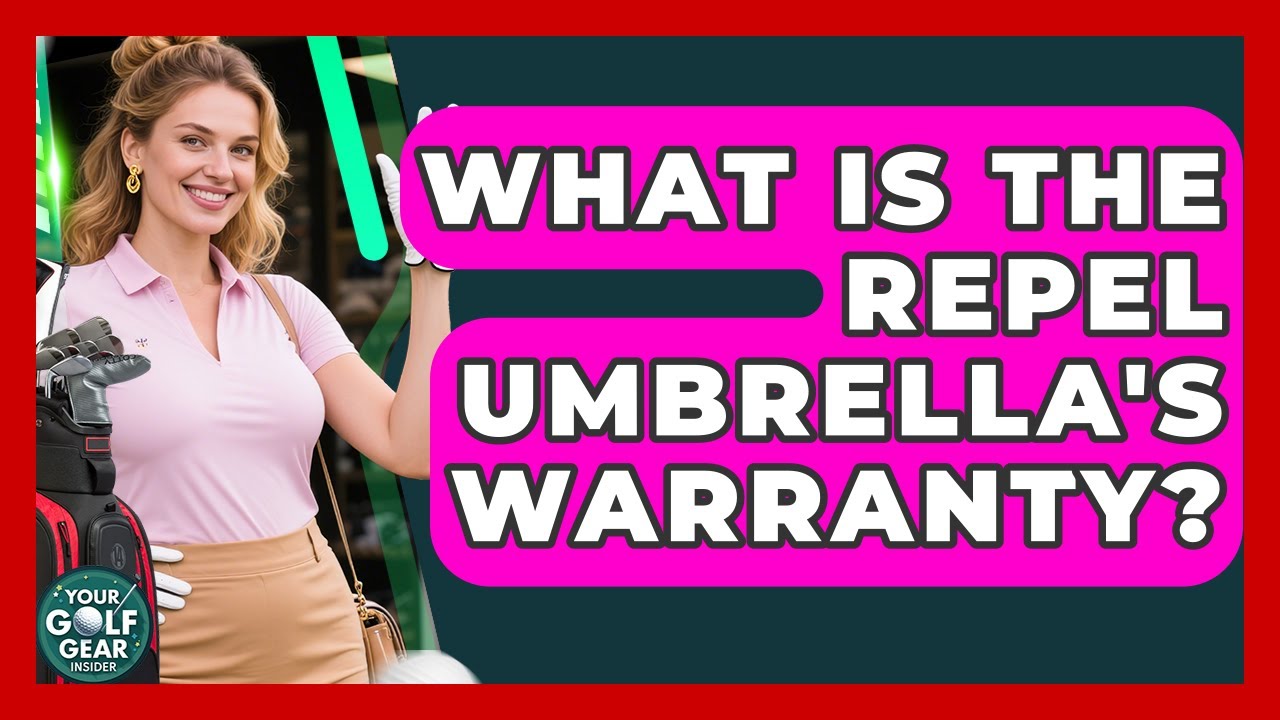 What Is The Repel Umbrella's Warranty? - Your Golf Gear Insider