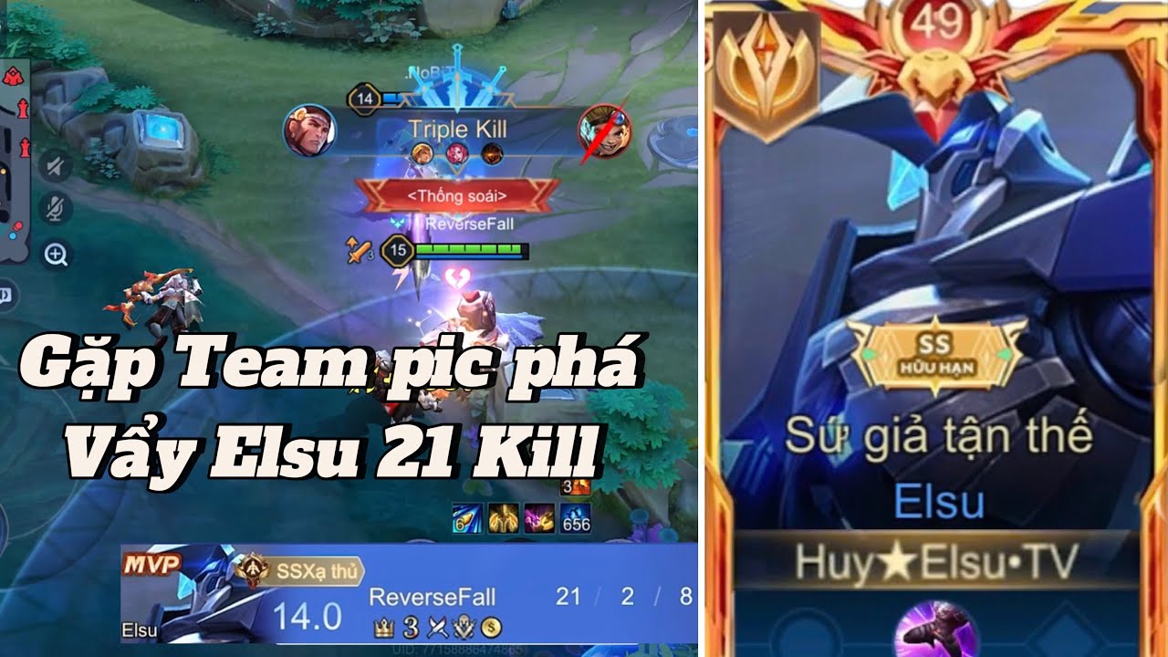 Thấy Elsu là huỷ trận . Top Elsu vẩy 21 kill ko trượt cái nào team địch bất lực | Liên Quân ||Top1|