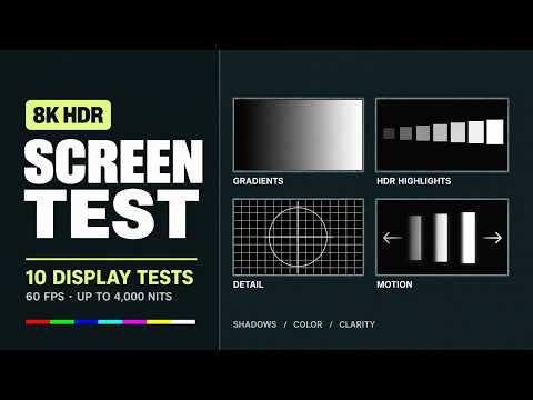 8K HDR Screen Test — 10 Display Tests | 60 FPS