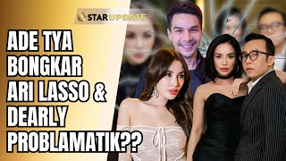 JONATHAN FRIZZY BEBAS! ADE TYA BONGKAR ARI LASSO \u0026 DEARLY JOSHUA PROBLEMATIK? | STAR UPDATE