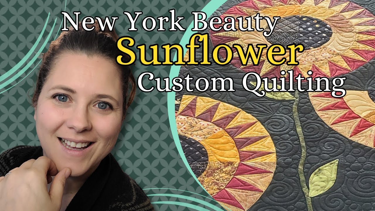 New York Beauty Quilt Block Sunflower Quilt, Custom Quilting on a Longarm