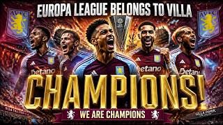ASTON VILLA UEL CHAMPIONS 🏆 Epic Song & Chants That Shook Europe!