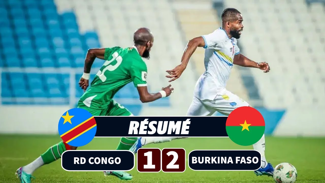 RD Congo vs Burkina Faso Match Amical 2024 rdc vs burkina faso