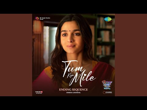Tum Kya Mile
