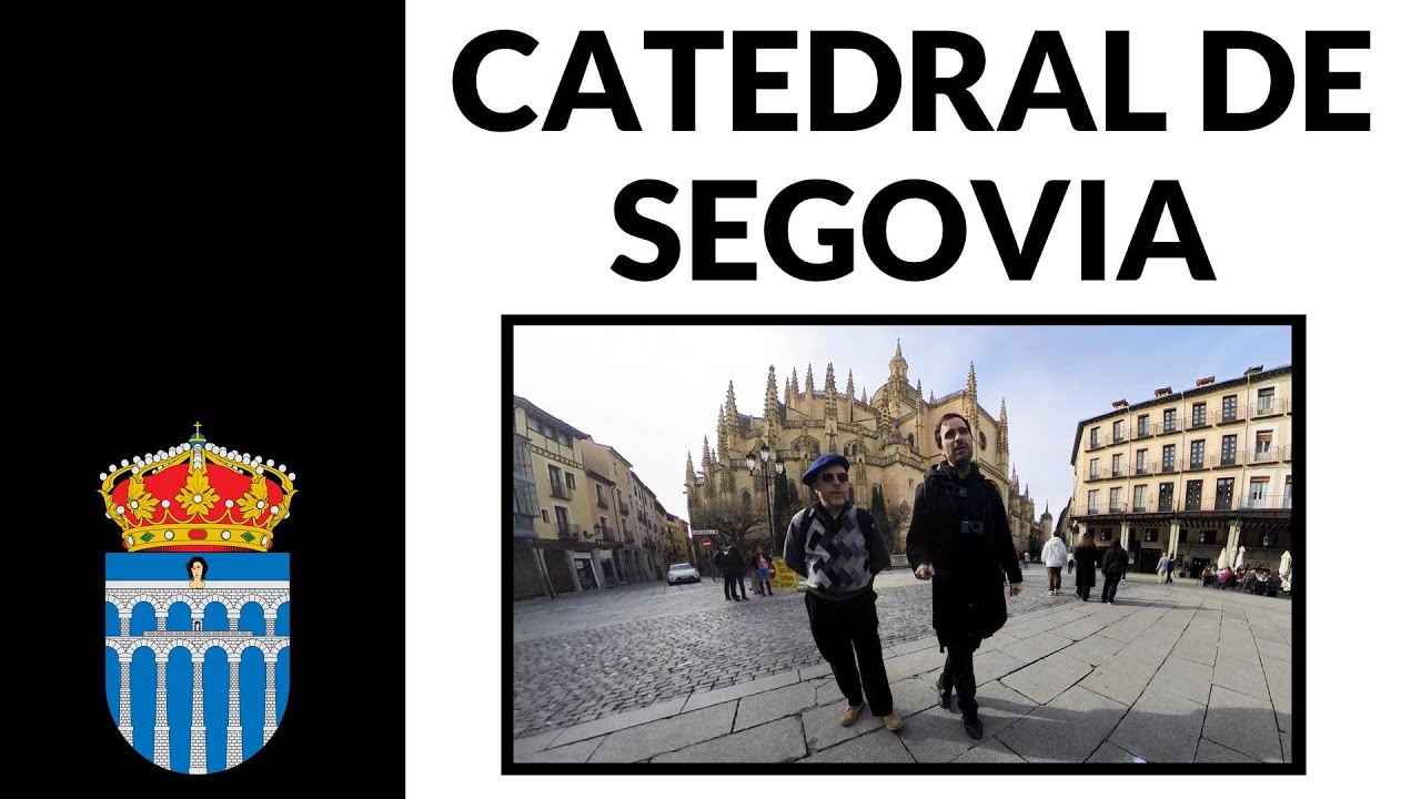 Catedral de Segovia