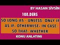 İngilizce dersleri:so long as-unless-only if- as if-otherwise-in case-so that-whether#ydt#yds#yökdil