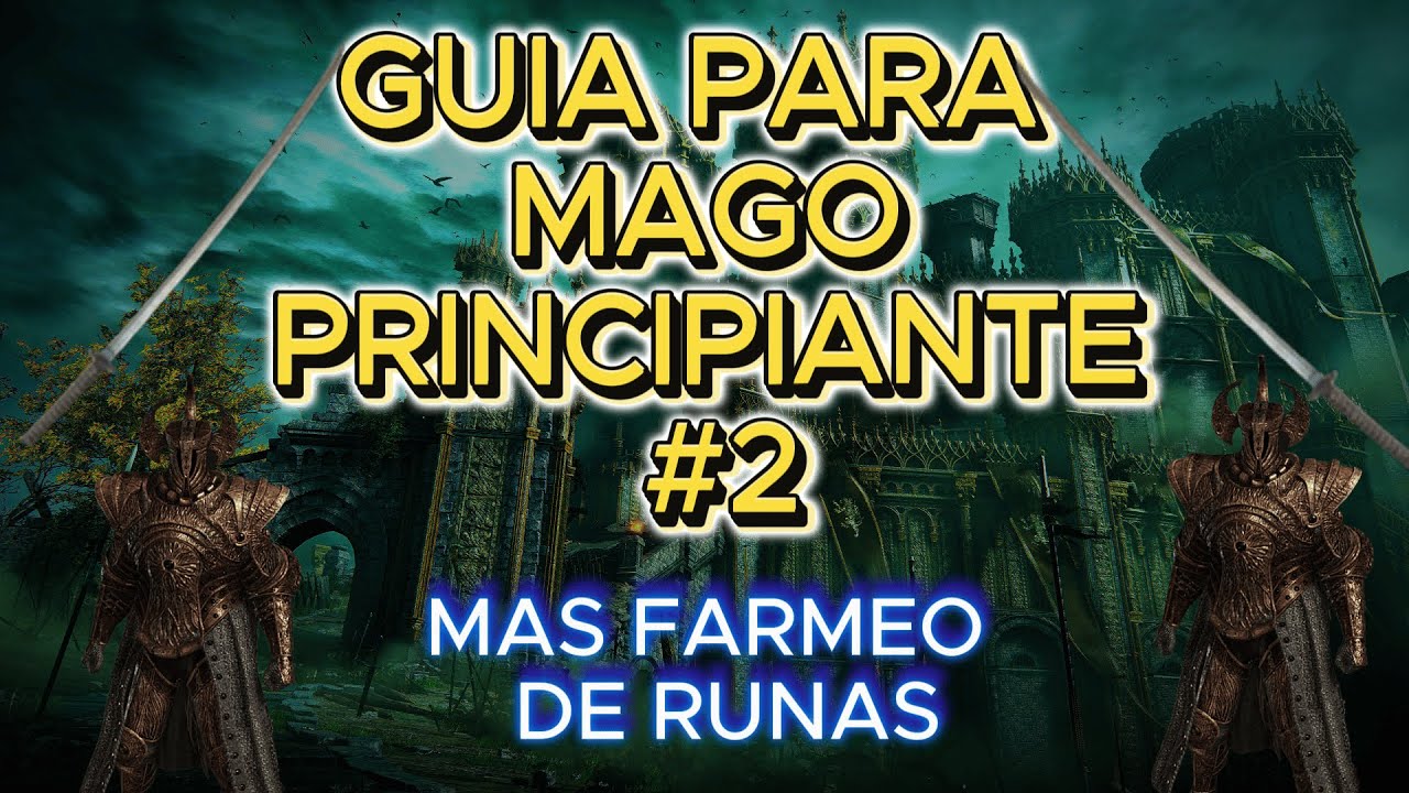 Guía del MAGO PODEROSO ELDEN RING 🔥  + FARMEO DE RUNAS
