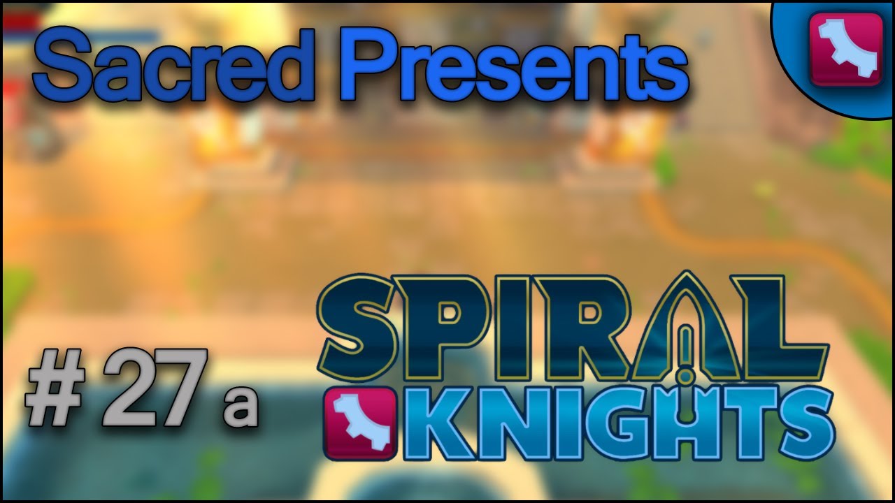 Spiral Knights Let's Play - Episode 27a - The Sovereign Slime!
