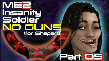 Mass Effect 2 without Guns (Insanity, Soldier) - Part 5 [VOD]