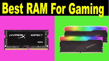 Top 5 Best RAM For Gaming Review 2021