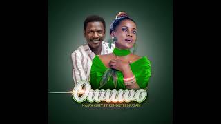 'OWUWO' -  NAAVA GREY FT KENNETH MUGABI