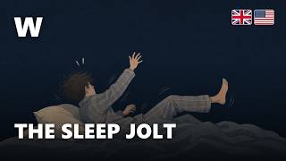 Why You Jerk Awake Right as You Fall Asleep