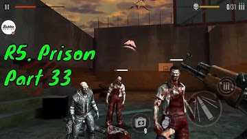 MAD ZOMBIES : Offline Zombie Games-R5 Prison Part 33-Gameplay Walkthrough-(Android-iOS)