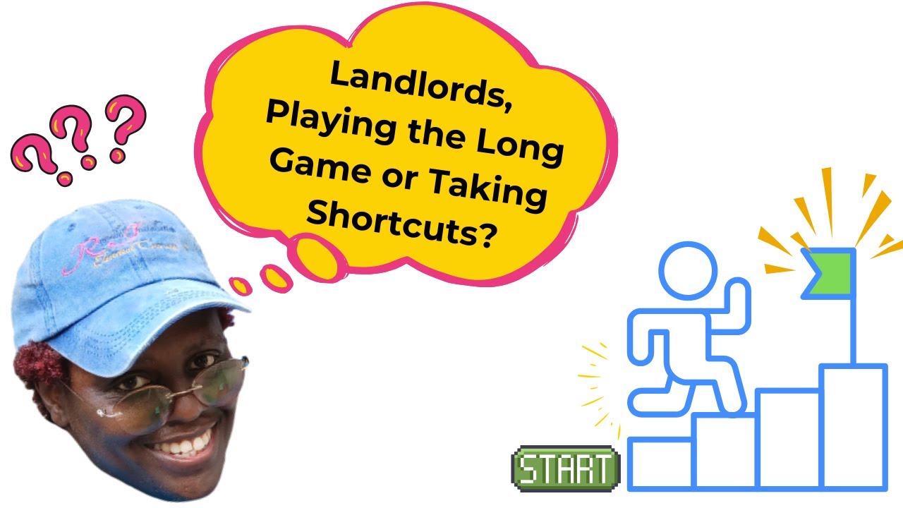 The LONG Game for Smart Landlords! NO Shortcuts (Episode #9)