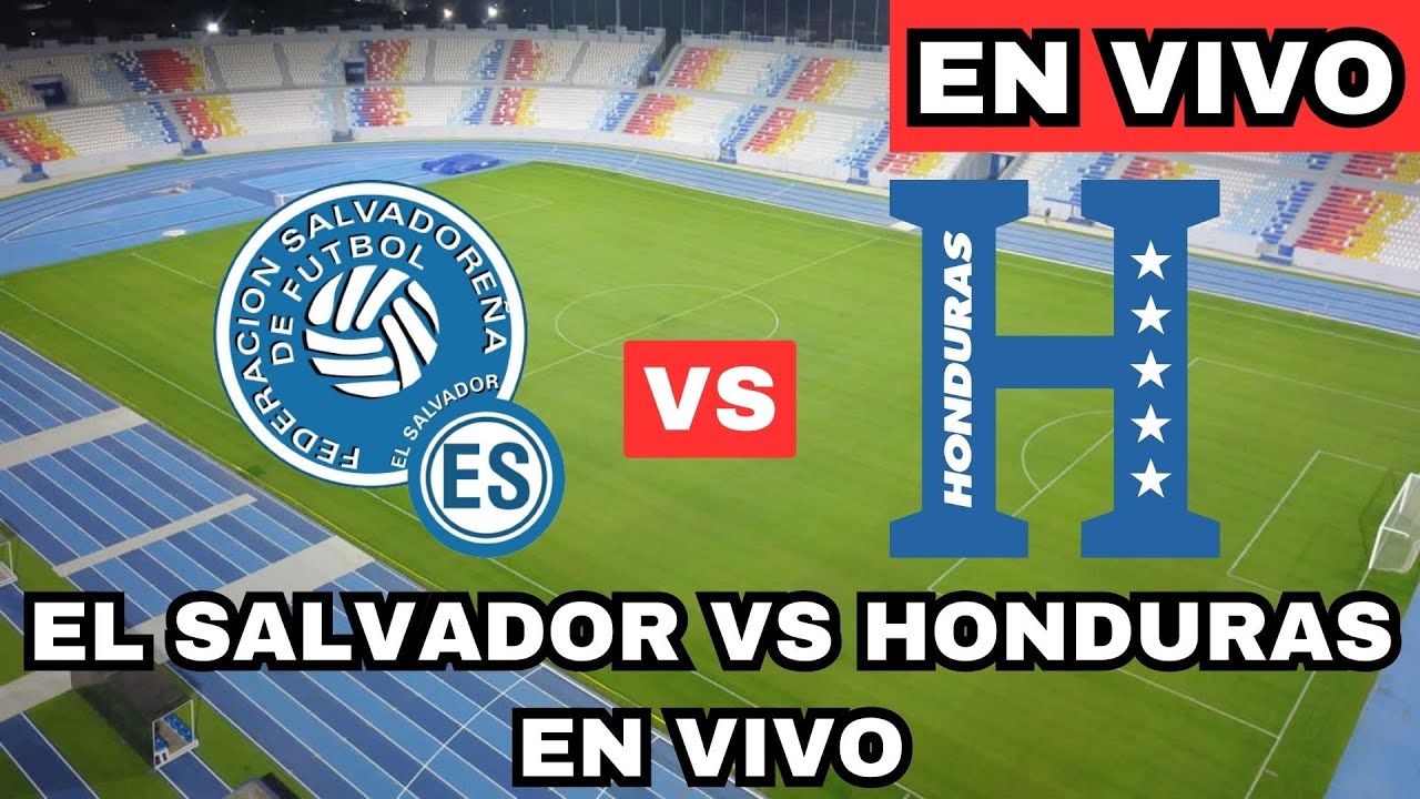 EN VIVO EL SALVADOR VS HONDURAS EN VIVO COPA ORO 2024 YouTube