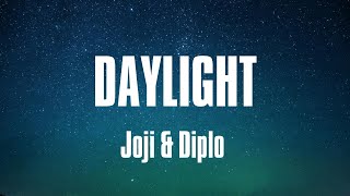 Joji & Diplo - Daylight (Lyrics)