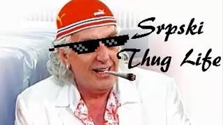 Da Nije Mozda Kurcina - Thug Life