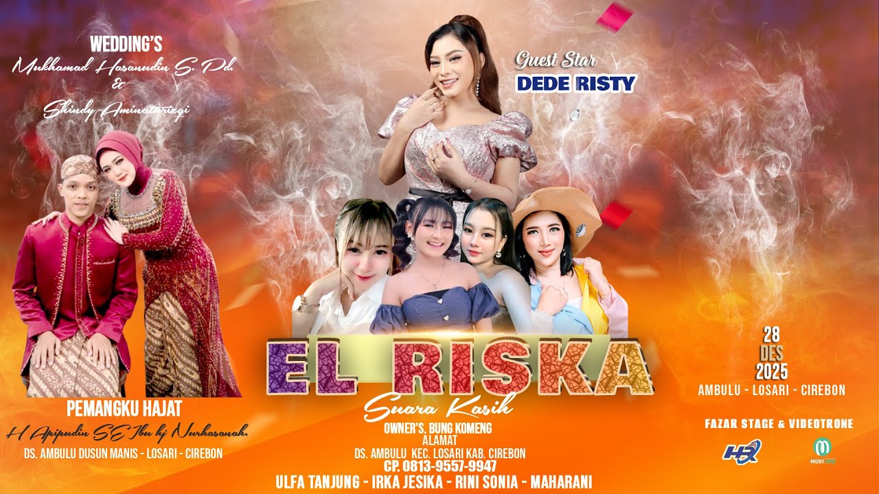 🔴Live Streaming "EL RISKA" Minggu 28 Desember 2025 Ds.Ambulu - Losari - Cirebon Seaaon Mlm.