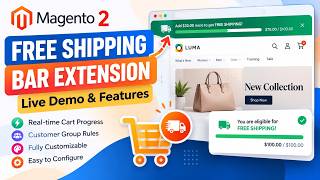 Full Magento 2 Free Shipping Bar Extension | Live Demo & Features Guide