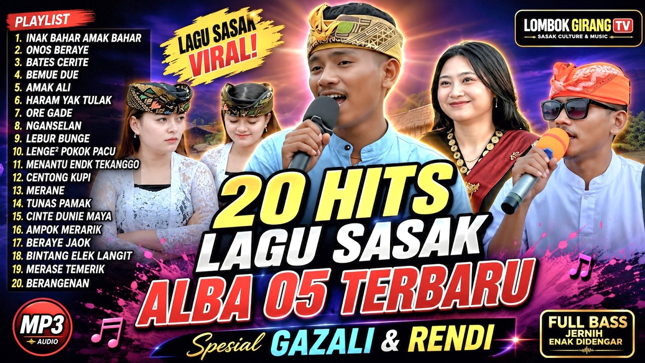 20 HITS LAGU SASAK ALBA 05 TERBARU 2026 🔥 Spesial Gazali \u0026 Rendi | MP3 Jernih Enak Didengar