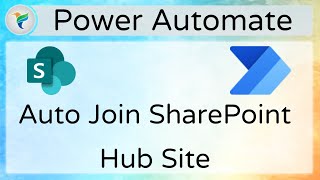 How to Join SharePoint Hub Site Automatically using Power Automate