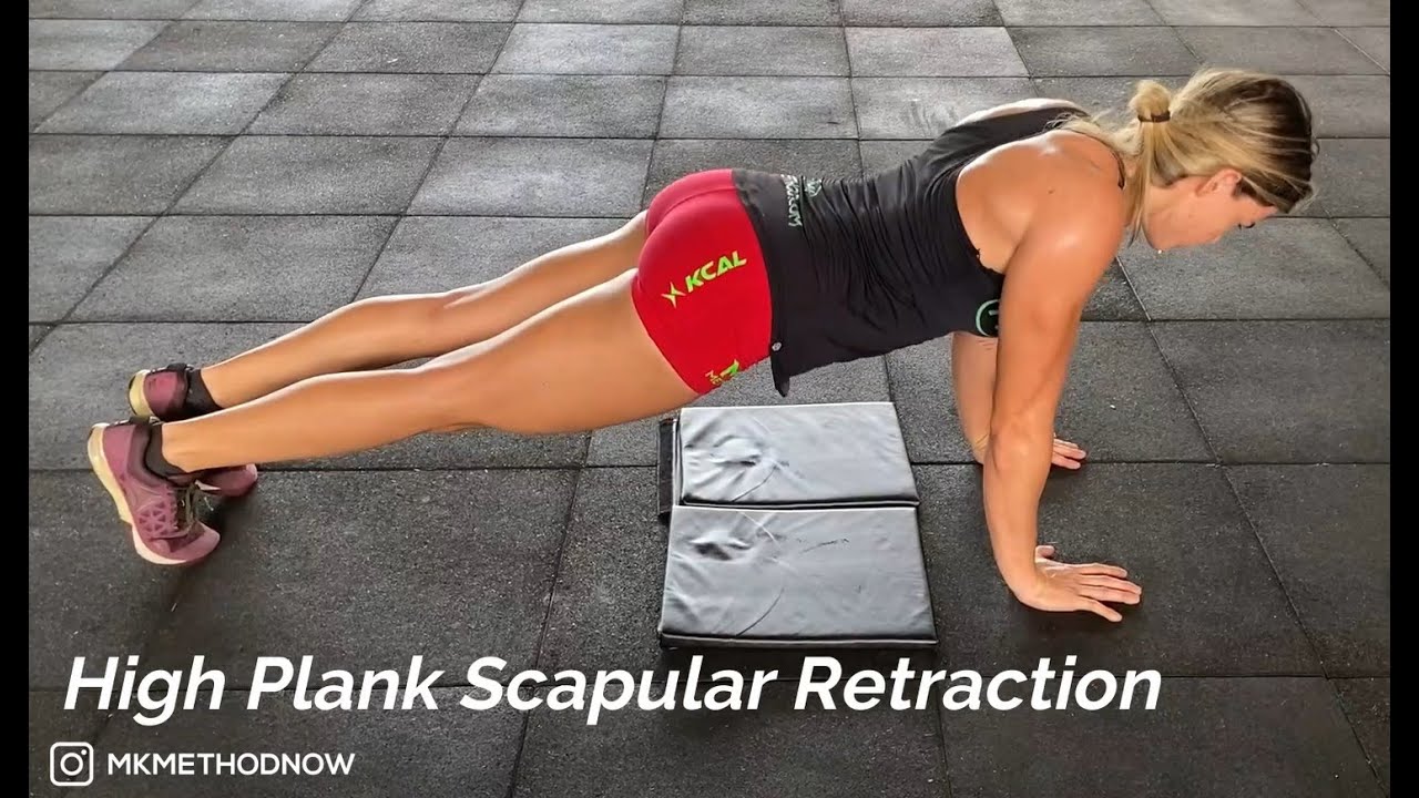 High Plank Scapular Retraction YouTube