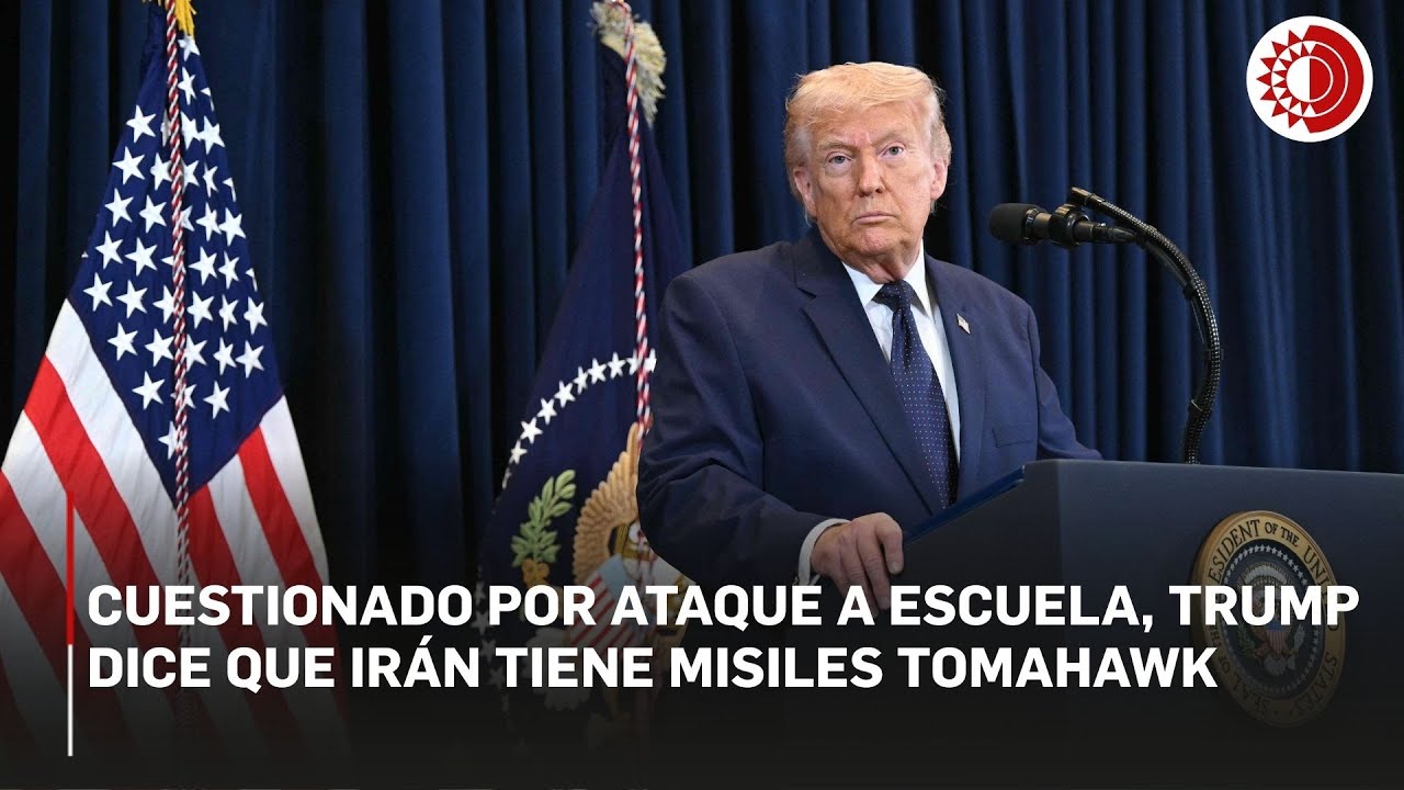Cuestionado por ataque a escuela, Trump dice que Irán tiene misiles Tomahawk