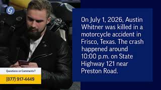 Austin Whitner Killed in Motorcycle Accident on S H 121 in Frisco TX