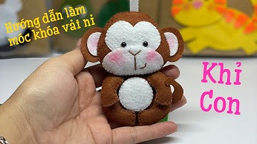 Hướng Dẫn Làm Móc Khóa Vải Nỉ Khỉ Con - How To Make A Felt Monkey Keychain - Nhe Huynh Handmade