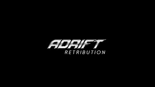 ADRIFT : RETRIBUTION – a TWENTY 2015 film