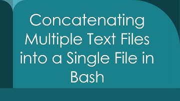 Concatenating Multiple Text Files into a Single File in Bash