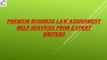Premium Business Law Assignment Help Services