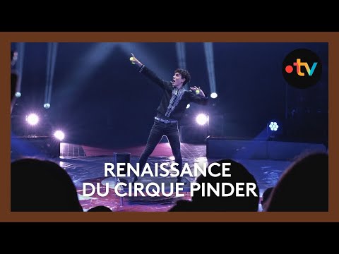 Le Cirque Pinder rouvre son chapiteau à Rouen après 7 ans d'absence