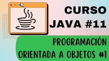 Curso de Java #11🧱 Introducción a la Programación Orientada a Objetos: Clases e Instancias 🧠🚀