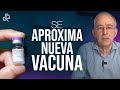 Se Aproxima Una Nueva Vacuna - Oswaldo Restrepo RSC