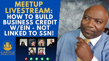 Live Meetup: How to Build Business Credit w/EIN, not linked to SSN