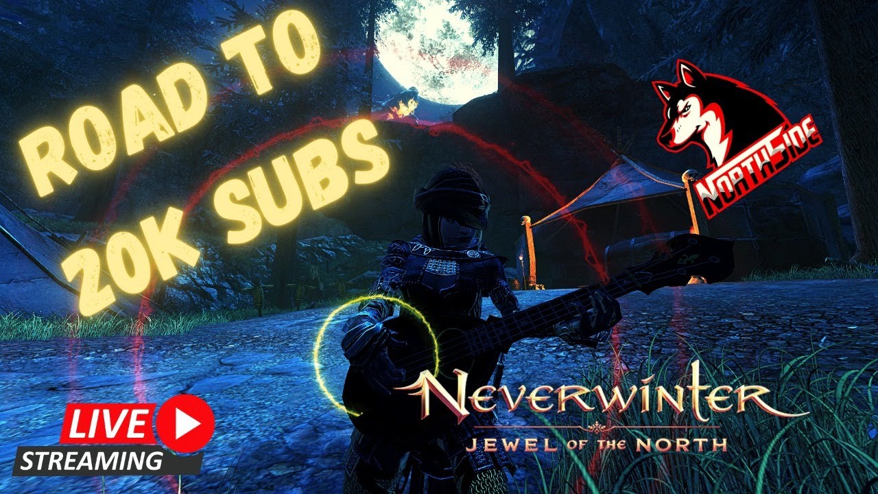 Road To 20 000 Subs Bardside Leveling feat. Kret  Neverwinter Mod 21 Northside