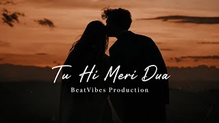 Tu Hi Meri Dua - Heart touching love song  screenshot 5