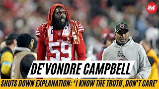 De'Vondre Campbell Shuts Down Explanation: ‘I Know the Truth, Don’t Care’