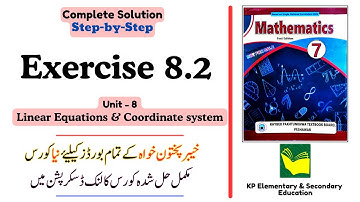 Exercise 8.2 Class 7 Maths KPK | Unit 8 - Linear Equations and Coordinate System | KPK New Book