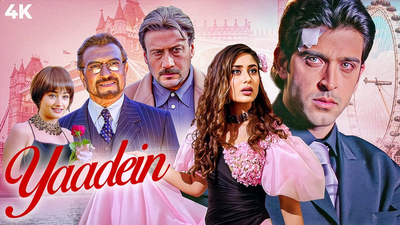 Blockbuster Romantic Movie | Yaadein Full Movie (2001) | Hrithik Roshan, Kareena Kapoor, Jackie S
