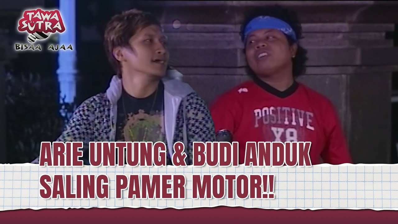 Motor Budi Anduk dan Arie Untung Cakeppp!! | Tawa Sutra Bisaa Ajaa Eps 137 (3/3)