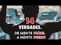 14 Verdades Sobre La Vida Que Te Volverán Más Fuerte y Aumentarán Tu Resilencia, Confianza o Don