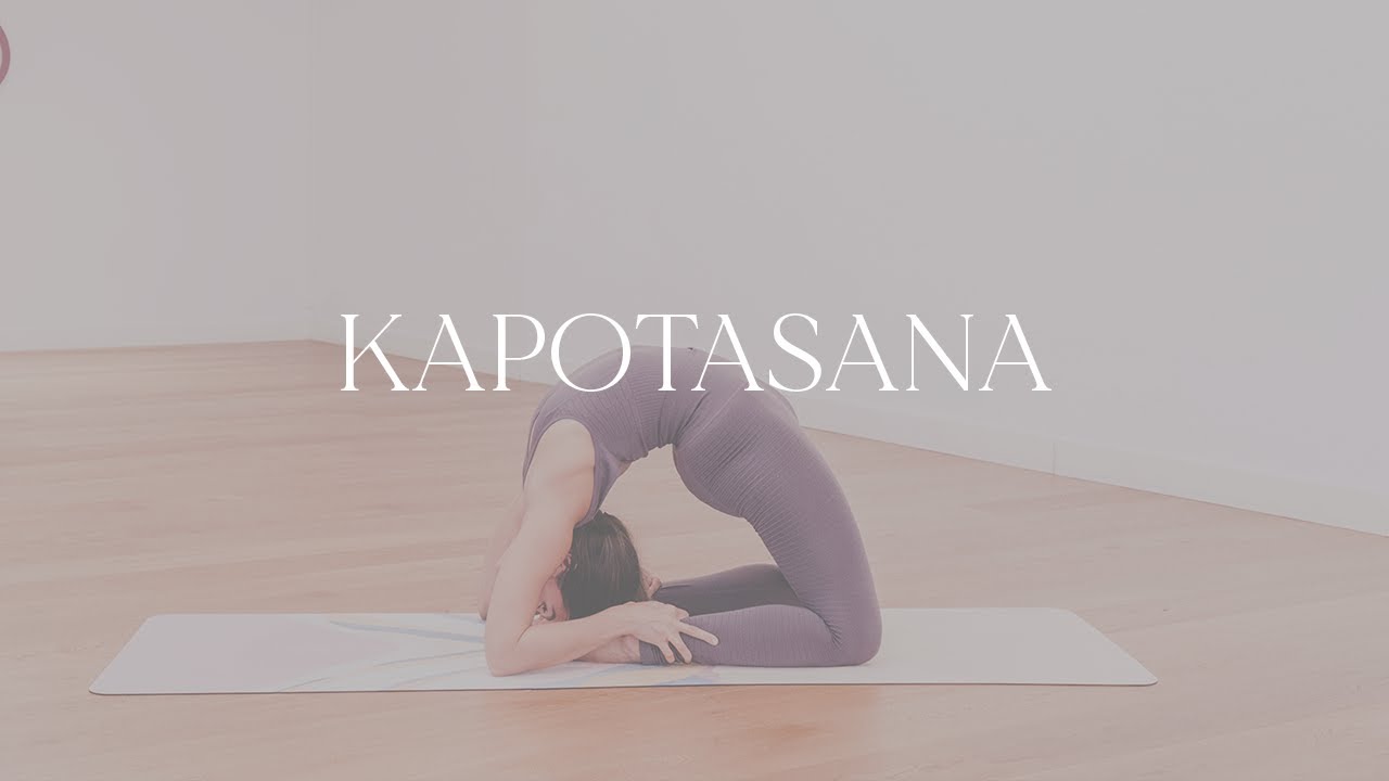 Kapotasana: tutorial para entrar en la postura