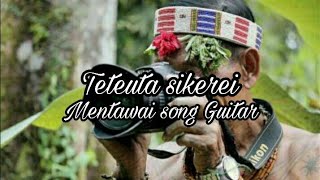 #Mentawaisong Teteuta Sikerei guitar cover