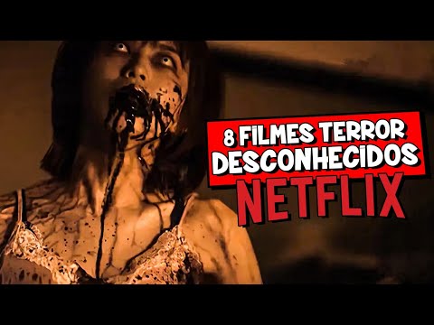 8 FILMES DE TERROR DESCONHECIDOS NETFLIX