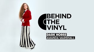 Behind The Vinyl: Amanda Marshall 'Dark Horse'