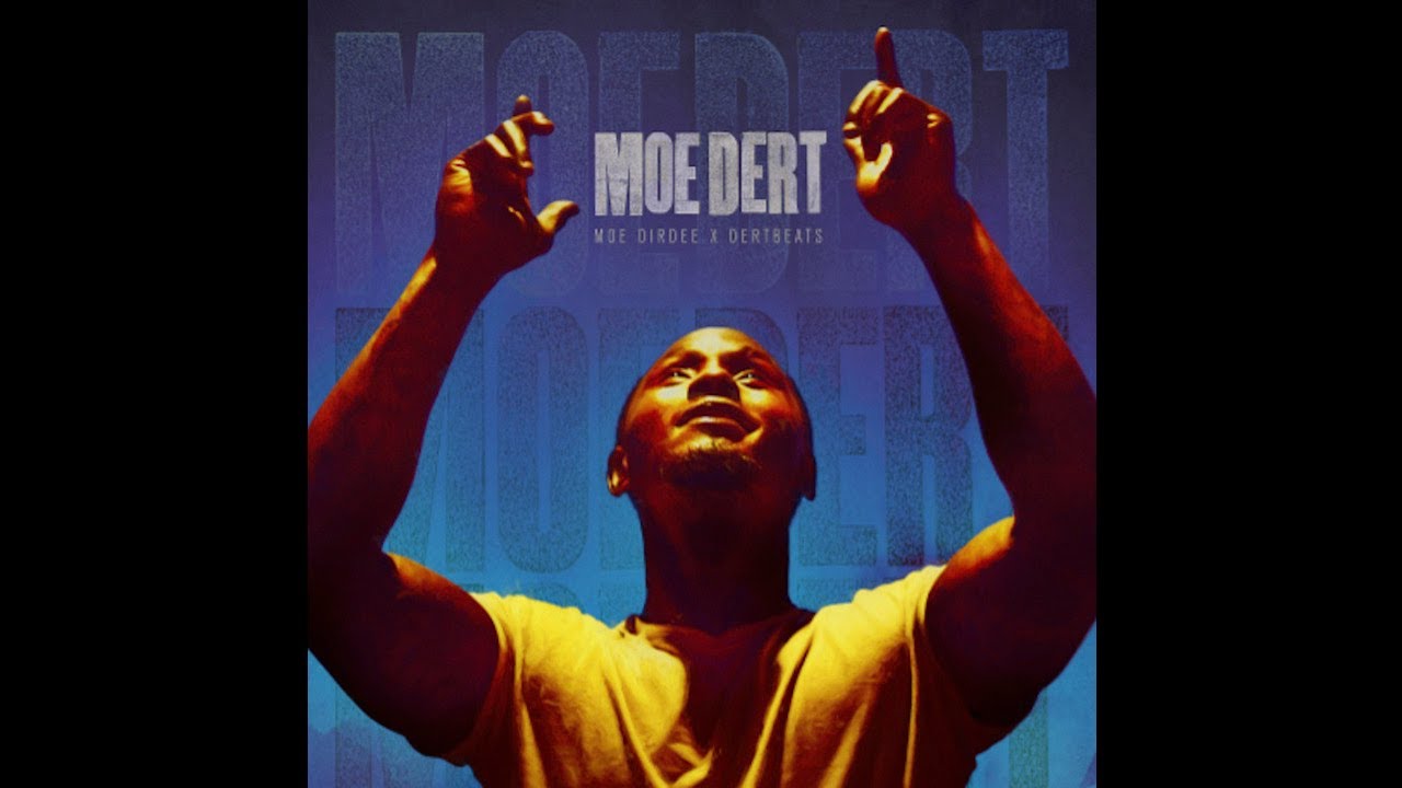 Moe Dirdee & Dert Beats - Whatamigonnado