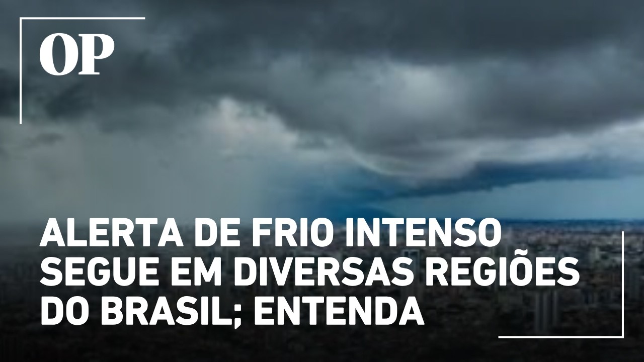 Alerta de frio intenso segue em diversas regiões do Brasil; entenda previsão do tempo 