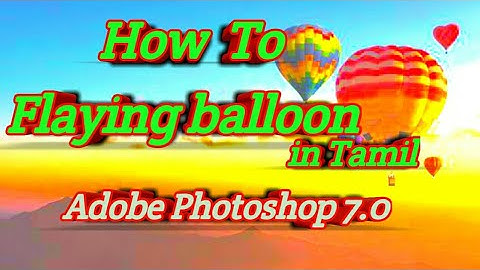 How to Flying Balloon  animation adobe Photoshop 7.0||MSVSM Creators